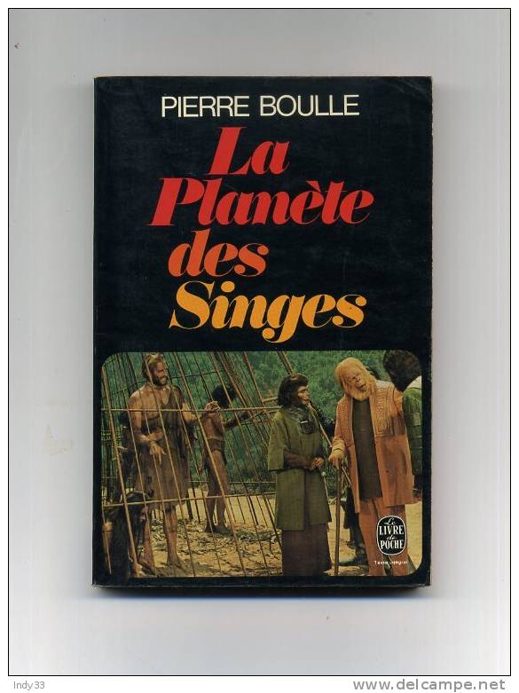 - LA PLANETE DES SINGES . PAR  P. BOULLE . LE LIVRE DE POCHE N°2706   1978 - Fantastique