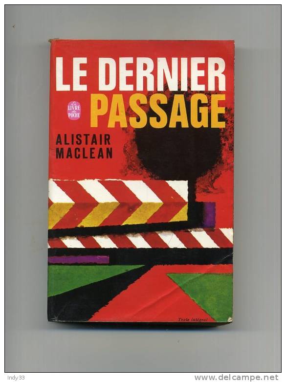 - LE DERNIER PASSAGE . PAR A. MACLEAN . LE LIVRE DE POCHE N°2416   1968 - Action