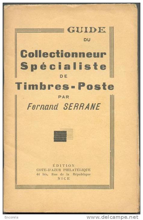 Guide Du Collectionneur-Spécialist E De Timbres-Poste, F. Serrane, Ed. Cote-d´Azur Philatélique, Nice, Ca. 1930,  64 Pp - Other & Unclassified