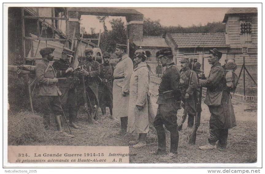 LA GRANDE GUERRE 1914-15 - INTERROGATOIRE DE PRISSONNIERS ALLEMANDS EN HAUTE-ALSACE - Gefängnis & Insassen