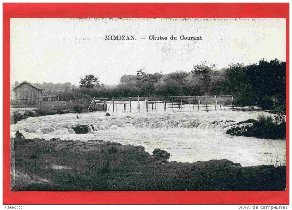 MIMIZAN 1916 CHUTES DU COURANT CARTE EN TRES BON ETAT - Mimizan