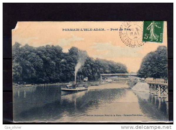 95 PARMAIN Isle Adam, Pont De Fer, Remorqueur, Péniche, Ed Delaveaux, 1908 - Parmain