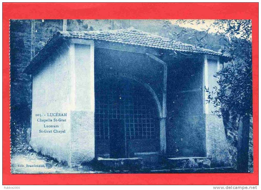 LUCERAM 1916 CHAPELLE SAINT GRAT CARTE EN BON ETAT - Lucéram