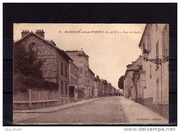 95 ST BRICE SOUS FORET (envs Ecouen) Rue De Paris, Cachet 5è Compagnie Du Génie, Ed Le Barbier 3, 191? - Saint-Brice-sous-Forêt