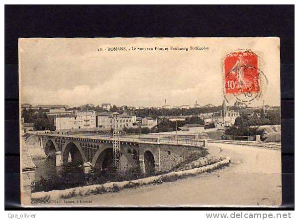 26 ROMANS Pont, Nouveau Pont, Quartier St Nicolas, Vue Générale, Ed Latour 18, 1910 - Romans Sur Isere
