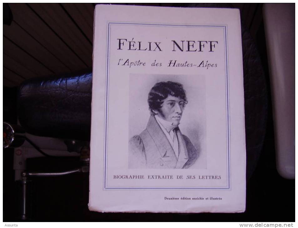 Félix NEFF Apôtre Des Hautes-Alpes - Editions De Toulouse à Dieulefit (Drôme) 1933 - 2 Scans - Provence - Alpes-du-Sud