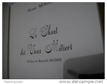 *LE CHANT DES VIEUX METIERS 1986 HENRI MOSSET  / ARTISANAT / CHANSON /  ARTISAN - Autres & Non Classés