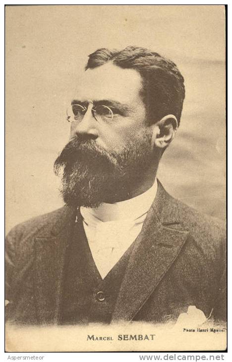 MARCEL SEMBAT (1862 - 1922)  CPA EDITION PARTI SOCIALISTE PHOTO HENRI MANUEL NEUVE TBE DOS DIVISE - Figuren