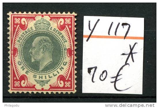 G.B. 1902    Yv: 117 +   One Shilling    Cote  70  €     Charnière Belle Qualité - Unused Stamps