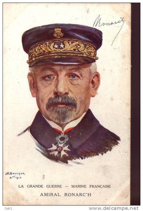 La Grande Guerre --- Marine  Francaise --- Amiral Ronarc´h - Personnages