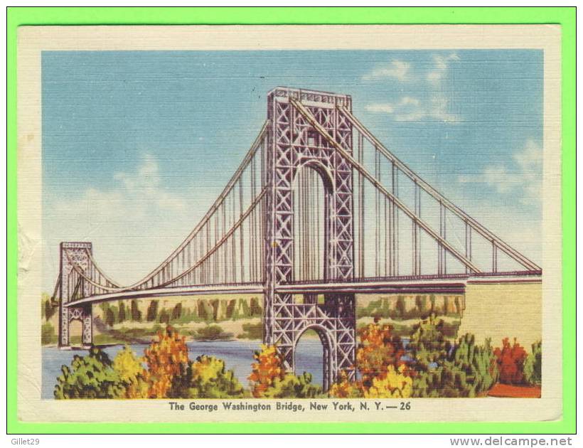 NEW YORK CITY, NY - THE GEORGE WASHINGTON BRIDGE - TRAVEL IN 1948 - - Bridges & Tunnels