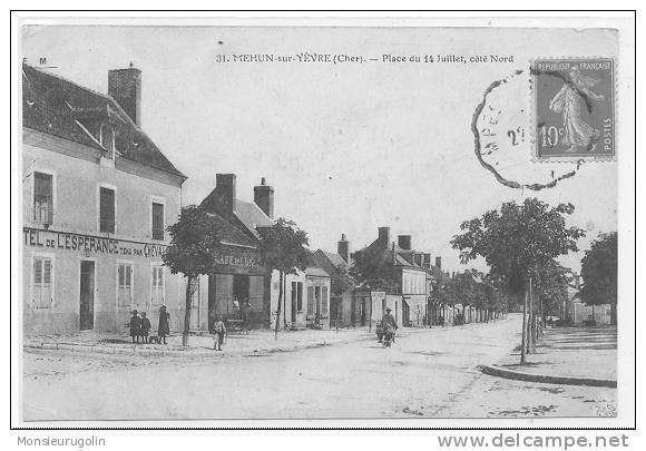 18 )) MEHUN SUR YEVRE, Place Du 14 Juillet, Coté Nord, Hotel De L'Espérance à Gauche - Mehun-sur-Yèvre