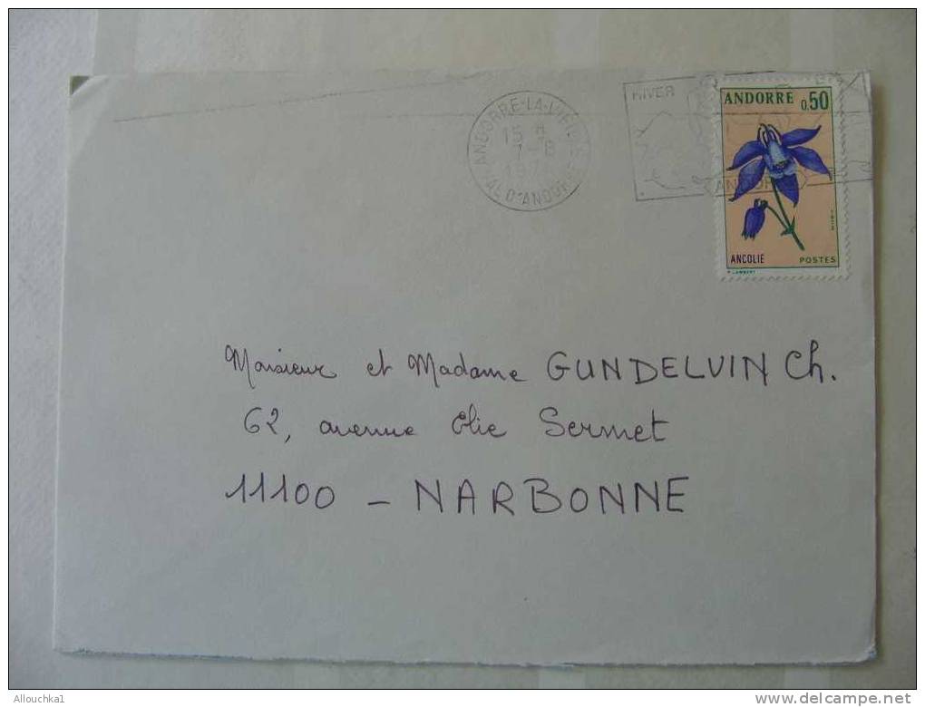 1973 MARCOPHILIE LETTRE EN ANDORRE TIMBRE FLEURS 0.50 ANDORRE LA VIEILLE/FLAMME: ETE HIVER SKI PECHE P/ NARBONNE AUDE 11 - Maschinenstempel (EMA)