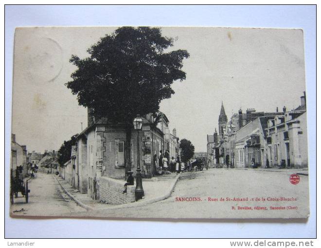 CPA 18 - SANCOINS - Rues De St Amand Et De La Croix Blanche - Sancoins