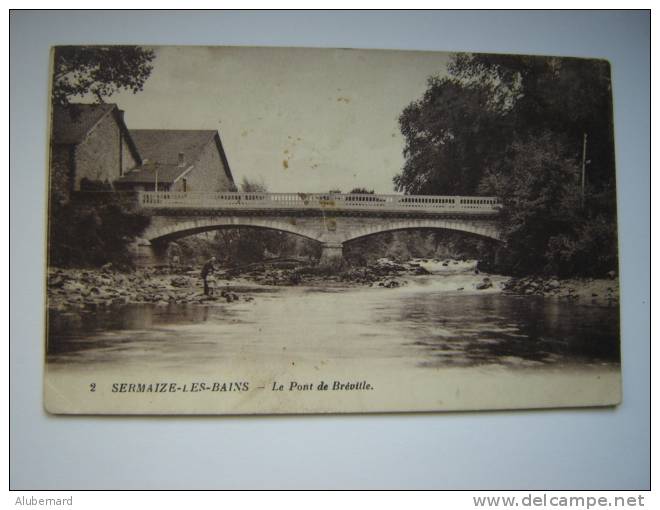 Sermaize Les Bains , Le Pont De Breville. - Sermaize-les-Bains