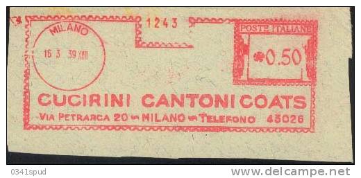 1939 Italia  EMA   Affrancatrice  Milano Cucirini Cantoni Textile Tessile - Textil