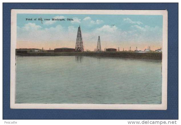 CP POND OF OIL NEAR MUSKOGEE - OKLAHOMA - Muskogee