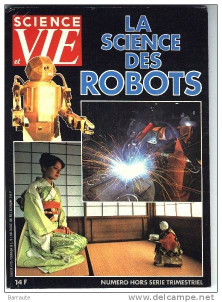 SCIENCE ET VIE HS N° 138  LA SCIENCE Des ROBOTS  03/1982 - Science