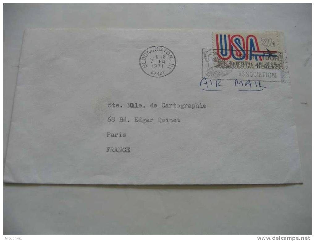 1971 MARCOPHILIE LETTRE DES ETATS UNIS USA :BLOOMINGTON N.I   POUR PARIS / FRANCE /AIR MAIL - Storia Postale