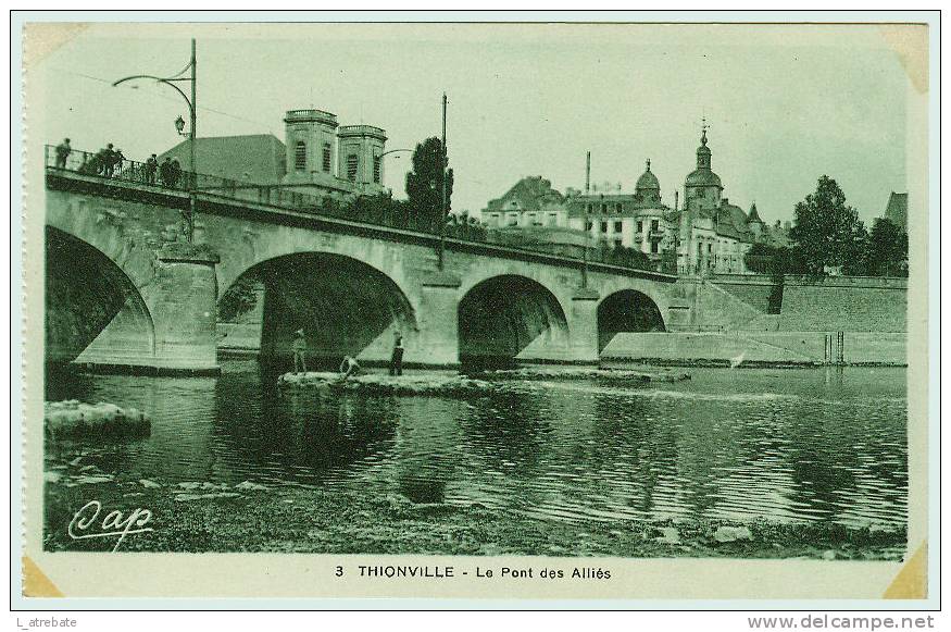 THIONVILLE - Le Pont Des Alliés  - Très Belle CPA Animée - Thionville