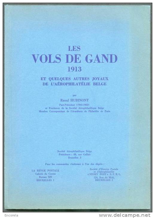 Les Vols De GAND 1913 Et Quelques Autres Joyaux De L´aérophilatélie Belge; R. HUBINONT, Bruxelles, 1963, 73 Pp. Etat Neu - Otros & Sin Clasificación