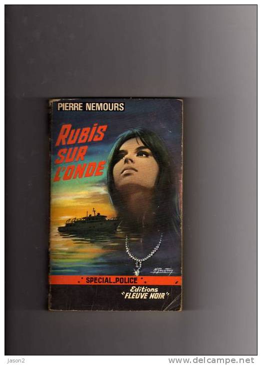 SPECIAL POLICE  RUBIS SUR L'ONDE  De Pierre Nemours1967 EO - Fleuve Noir