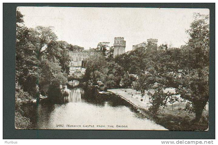 WARWICK CASTLE FROM THE BRIDGE, VINTAGE POSTCARD - Warwick