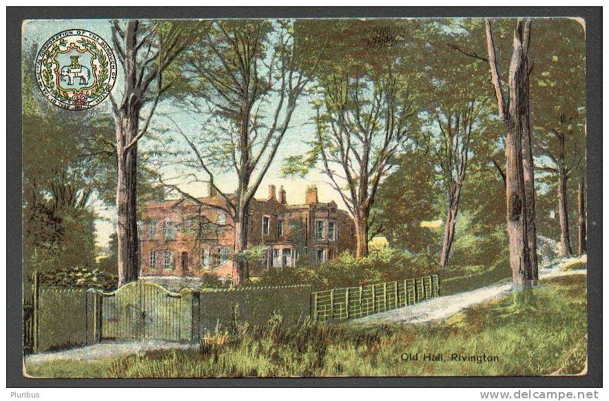 RIVINGTON, OLD HALL, BOROUGH OF BOLTON SEAL, VINTAGE COLOUR POSTCARD - Sonstige & Ohne Zuordnung