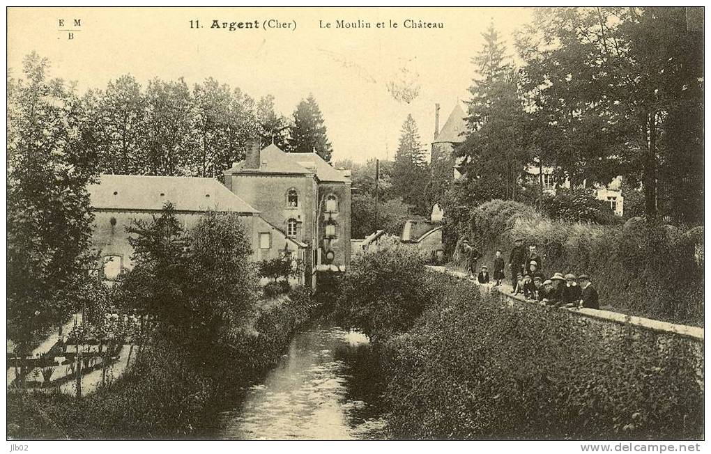 11 - Argent (Cher) - Le Moulin Et Le Chateau - Argent-sur-Sauldre