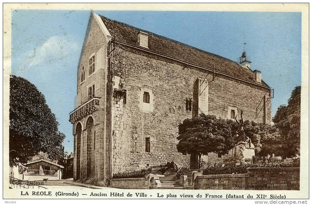 33  .  LA REOLE  .  ANCIEN HOTEL DE VILLE .  LE PLUS VIEUX DE FRANCE  (   DATANT DU XIIe SIECLE ) - La Réole