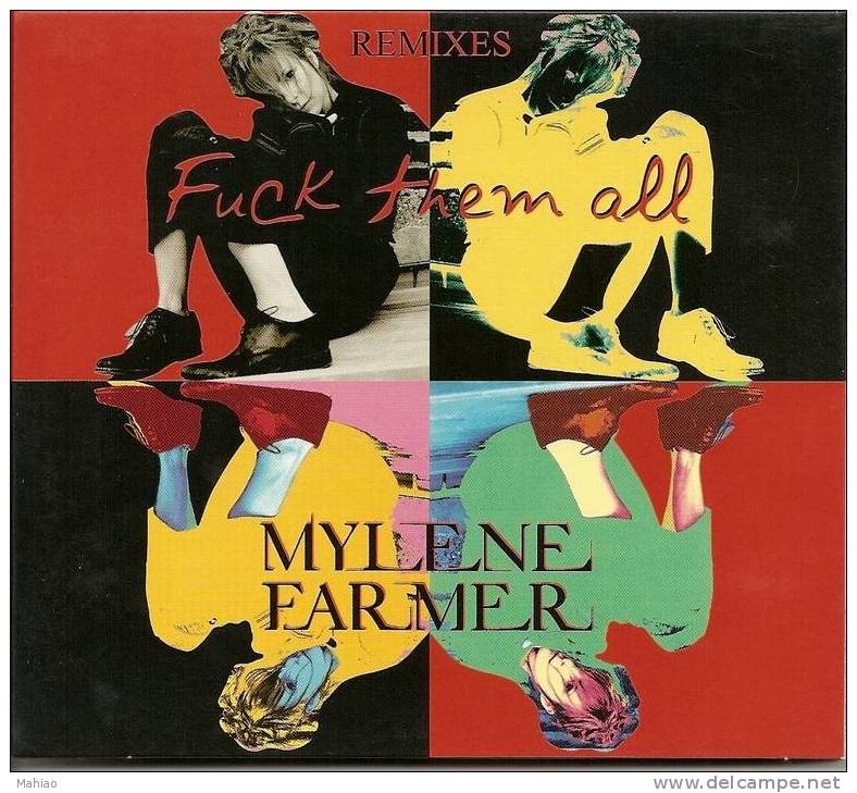 Mylene Farmer " FUCK THEM ALL" Maxi Cd Digipack REMIXES , état  Ttb  Net 18.00. €  RARE - Collector's Editions