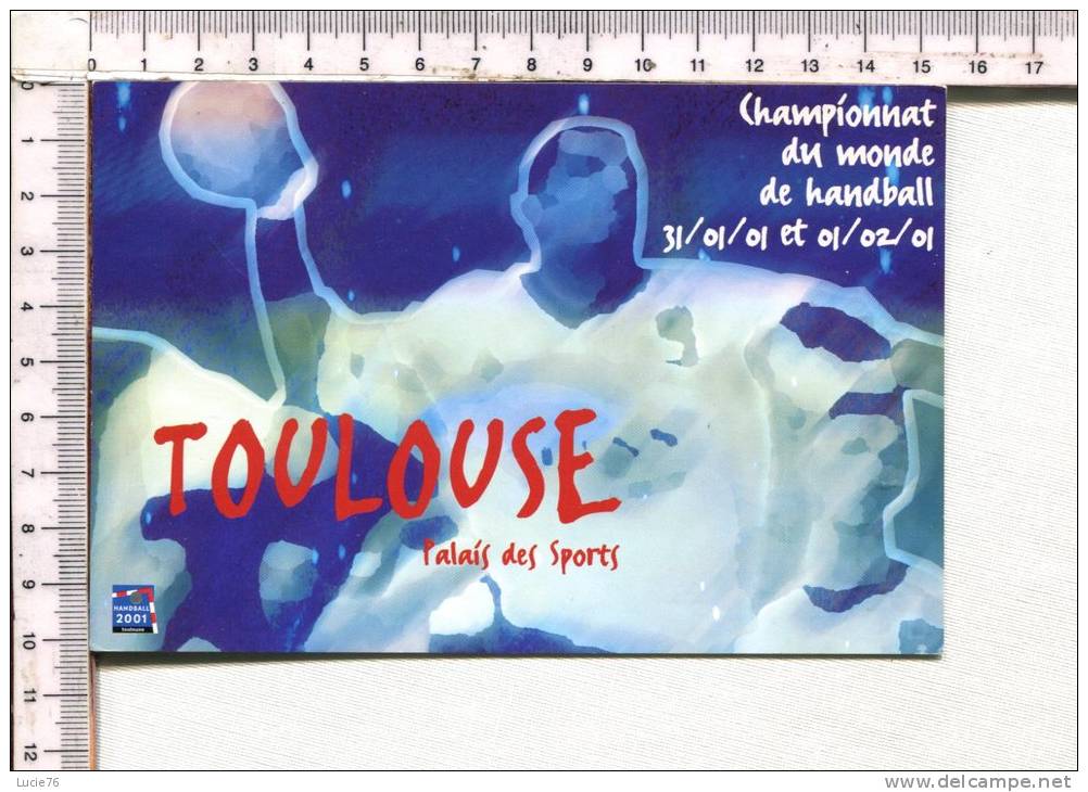 17ème CHAMPIONNAT DU MONDE DE HANDBALL -  TOULOUSE  - Palais Des Sports - 2001 - Pallamano