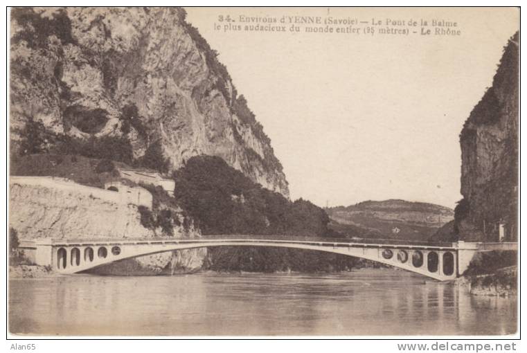 Yenne, Bridge Over Rhone, Pont De La Balme, Savoie Region US/English WWI Note On Back - Yenne