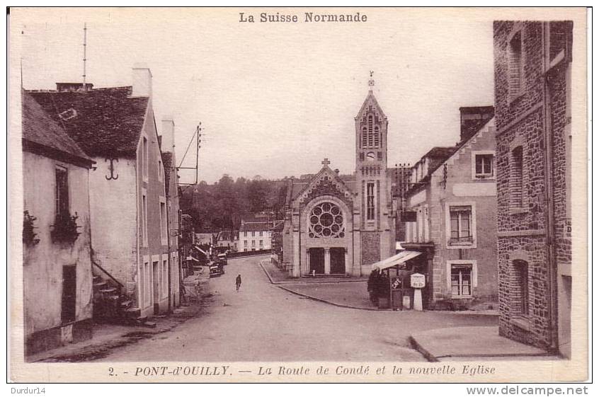 PONT-d'OUILLY (Calvados).   La Route De Condé Et La Nouvelle Église - Pont D'Ouilly