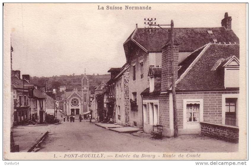 PONT-d´OUILLY (Calvados).   Entrée Du Bourg /    Route De Condé - Pont D'Ouilly