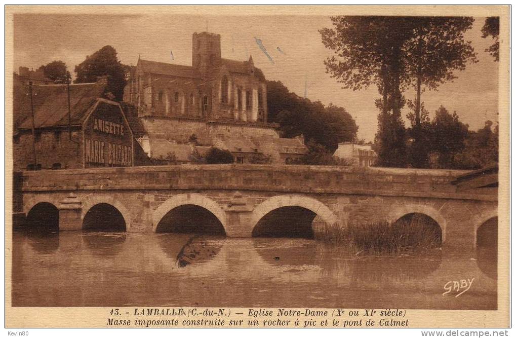 22 LAMBALLE Eglise Notre Dame (Xé Ou XIé Siécle) Masse Imposante Construite Sur Un Rocher à Pic Et Le Pont De Calmet - Lamballe