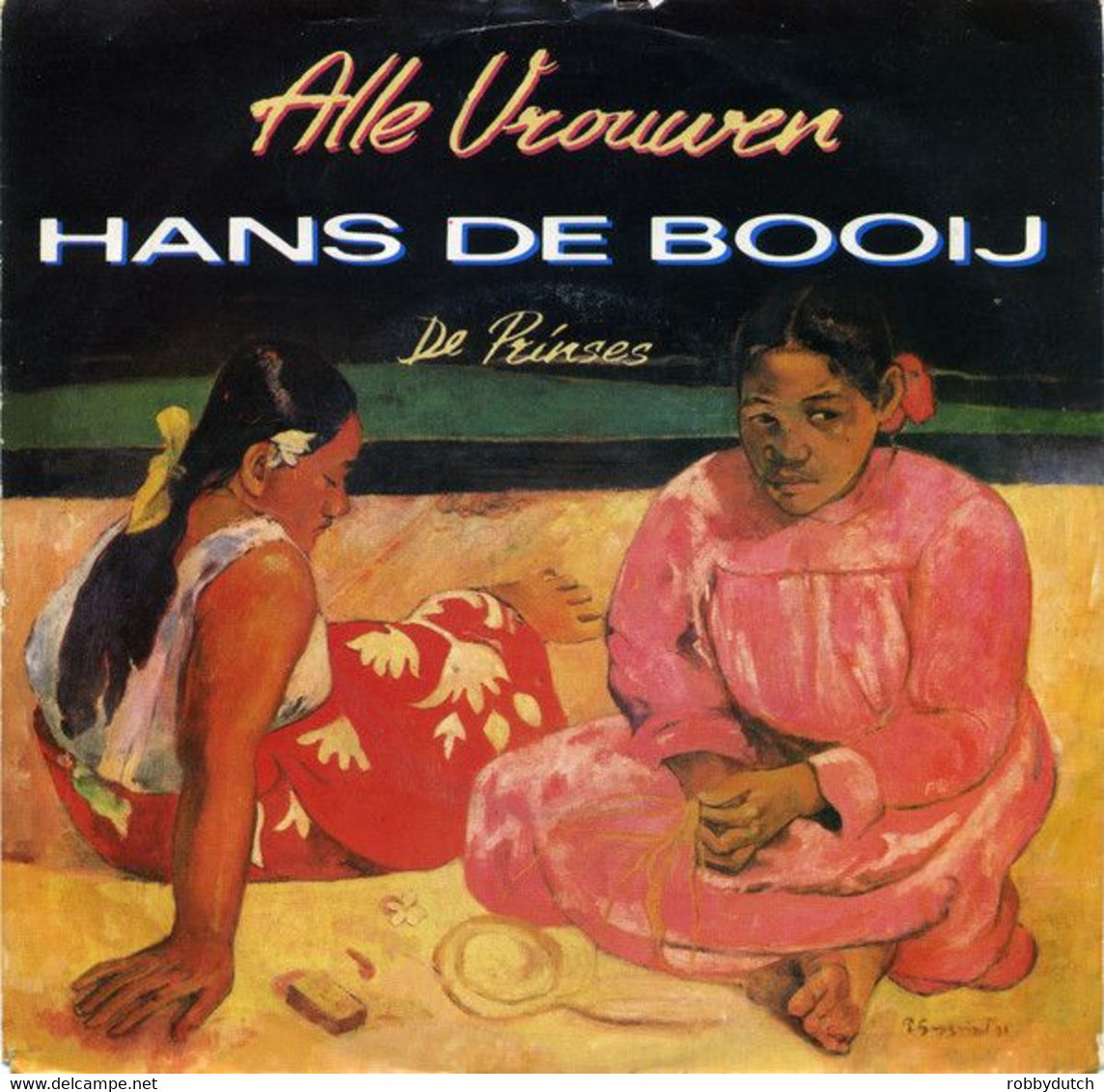 * 7" * HANS DE BOOY - ALLE VROUWEN (Holland  1986 Ex!!!) - Autres - Musique Néerlandaise