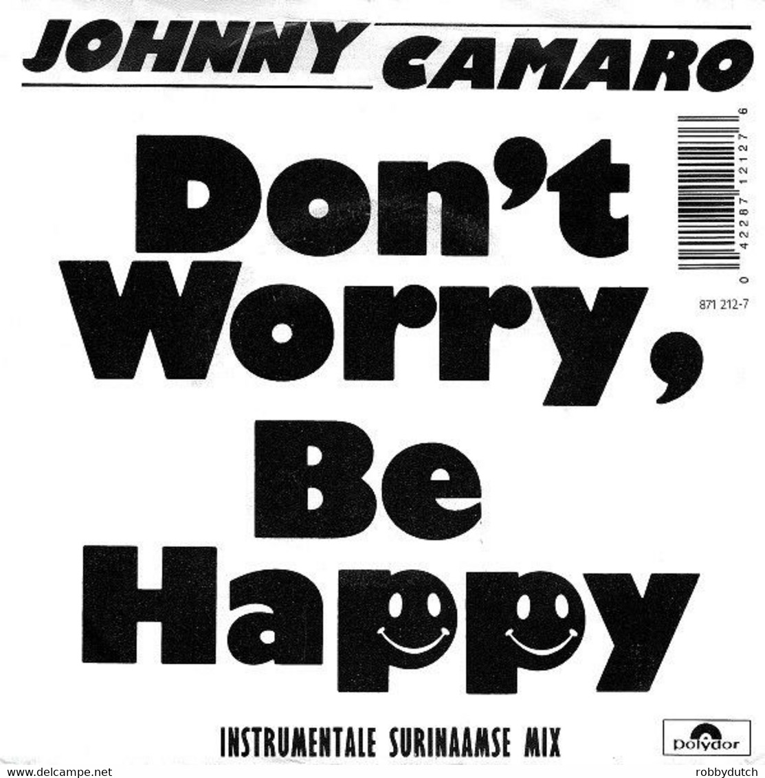 * 7" * JOHNNY CAMARO - DON'T WORRY BE HAPPY (Holland 1988 Ex-!!!) - Otros - Canción Neerlandesa