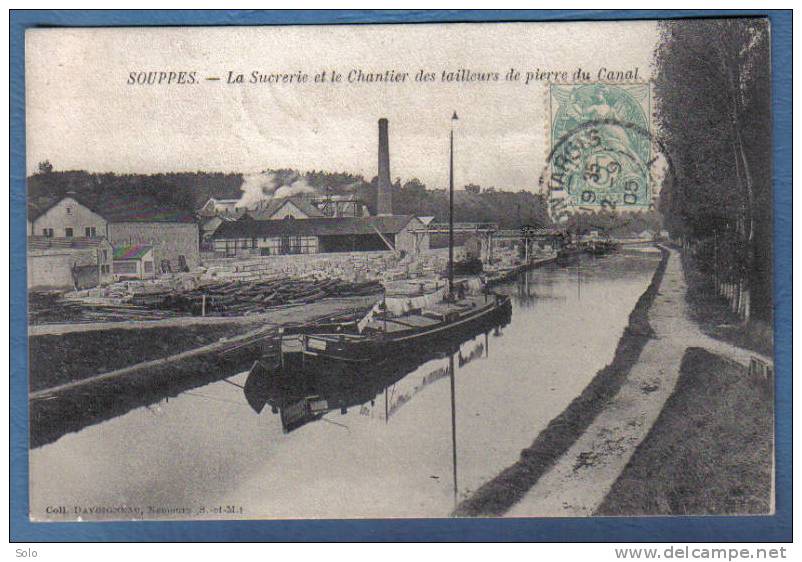 SOUPPES - La Sucrerie Et Le Chantier Des Tailleurs De Pierre Du Canal (Péniche) - Souppes Sur Loing