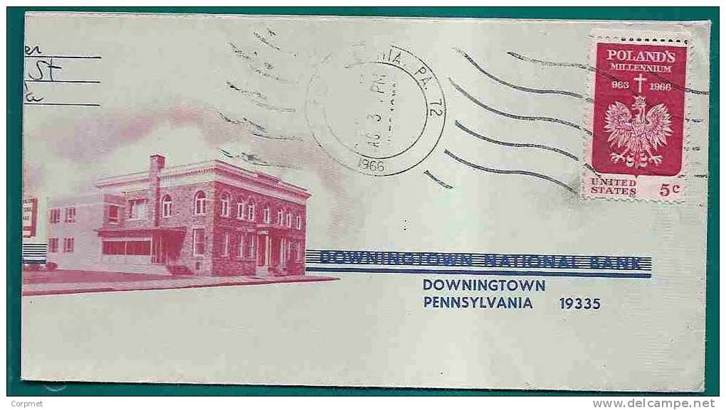 USA - VF 1966 ADVERTISEMENT DOWNINGTOWN NATIONAL BANK COVER - PUBLICITY AT BACK- POLAND MILLENNIUM Stamp - Event Covers