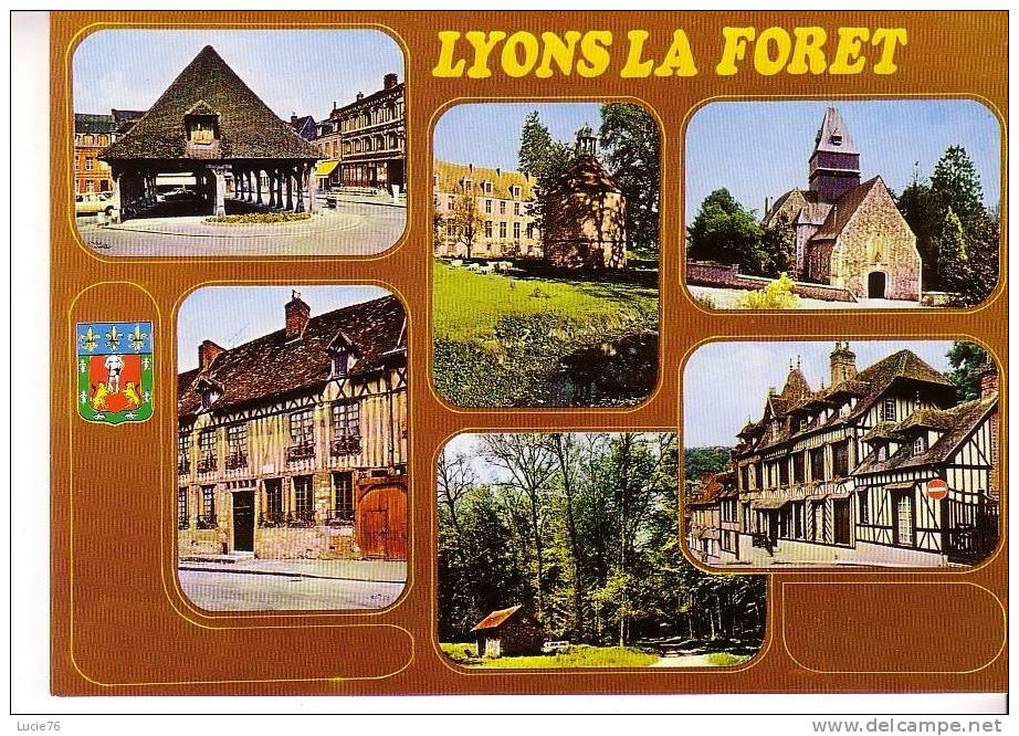 LYONS LA FORET -  6 Vues : Halle, Abbaye De Mortemer, Eglise, Maison De Bensarade, Forêt, Maison De Ravel - Blason - Lyons-la-Forêt