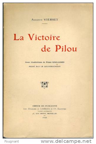 BELGIQUE:Auguste VIERSET:La Victoire De Pilou.1930.Illustrations De F.Gailliard.112 Pages.Bon état. - Auteurs Belges