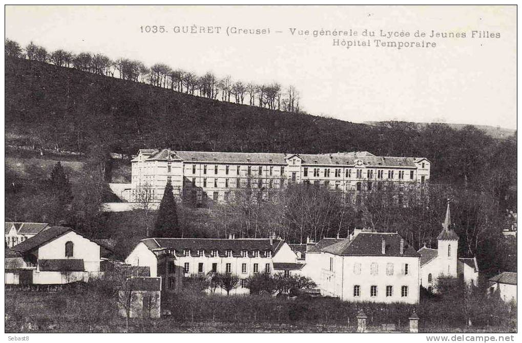 GUERET VUE GENERALE DU LYCEE DE JEUNES FILLES HOPITAL TEMPORAIRE - Guéret