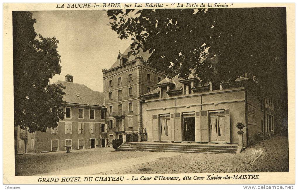 CPA La Bauche Les Bains, Par Les Echelles - Grand Hôtel Du Château - Cour D'honneur Dite Cour Xavier De Maistre - Les Echelles