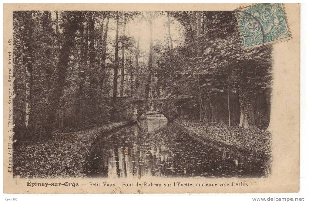 91 EPINAY SUR ORGE Petit Vaux Pont De Rubeau Sur L'Yvette Ancienne Voie D'Athis - Epinay-sur-Orge