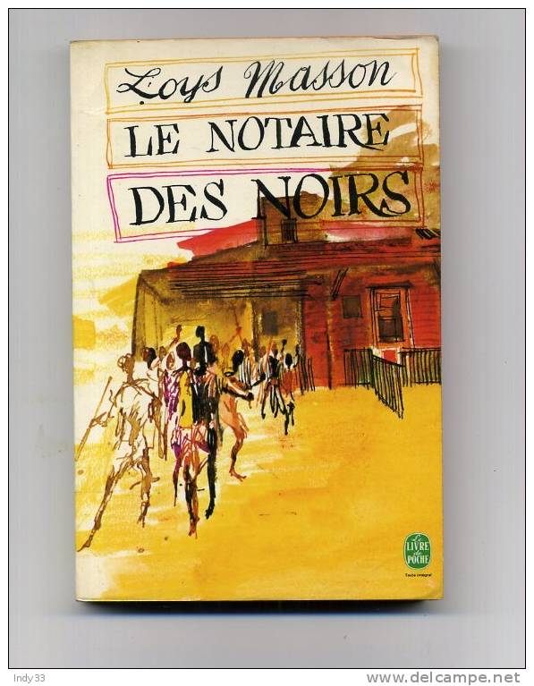 - LE NOTAIRE DES NOIRS  . PAR L. MASSON . LE LIVRE DE POCHE N°2348   1969 - Adventure