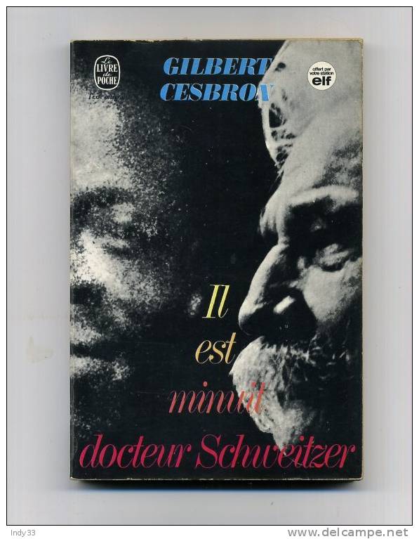 - IL EST MINUIT DOCTEUR SCHWEITZER . PAR G. CESBRON . LE LIVRE DE POCHE N°1663   1972 - Auteurs Français