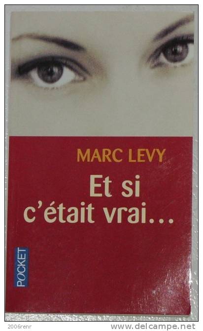 MARC LEVY: ET SI C'ETAIT VRAI... Edition Pocket 2001 Très Bon état. - Romantique