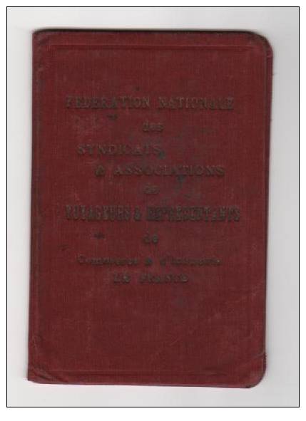 Carnet Fédération Nationale De Syndicats & Associations De Voyageurs & Représentants De Commerce & D´industrie De France - Historische Dokumente