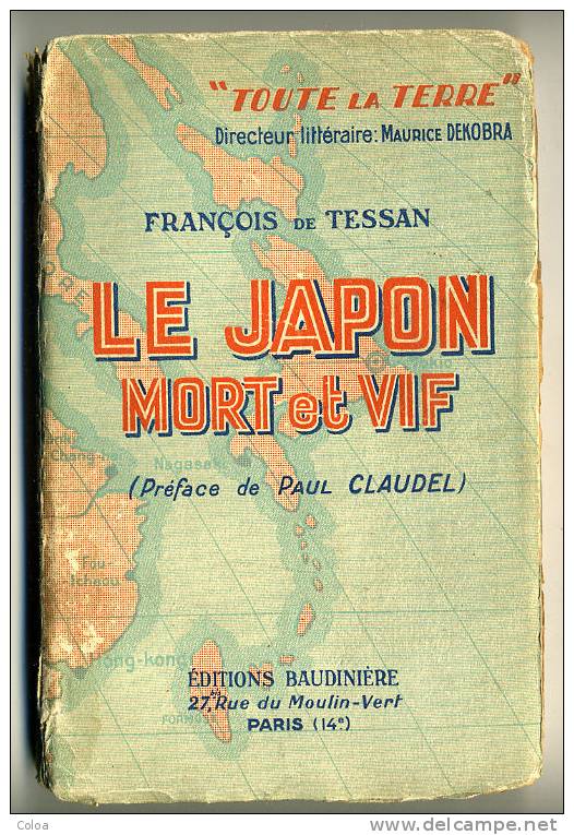 François De TESSAN « Le Japon Mort Ou Vif » 1928 - 1901-1940